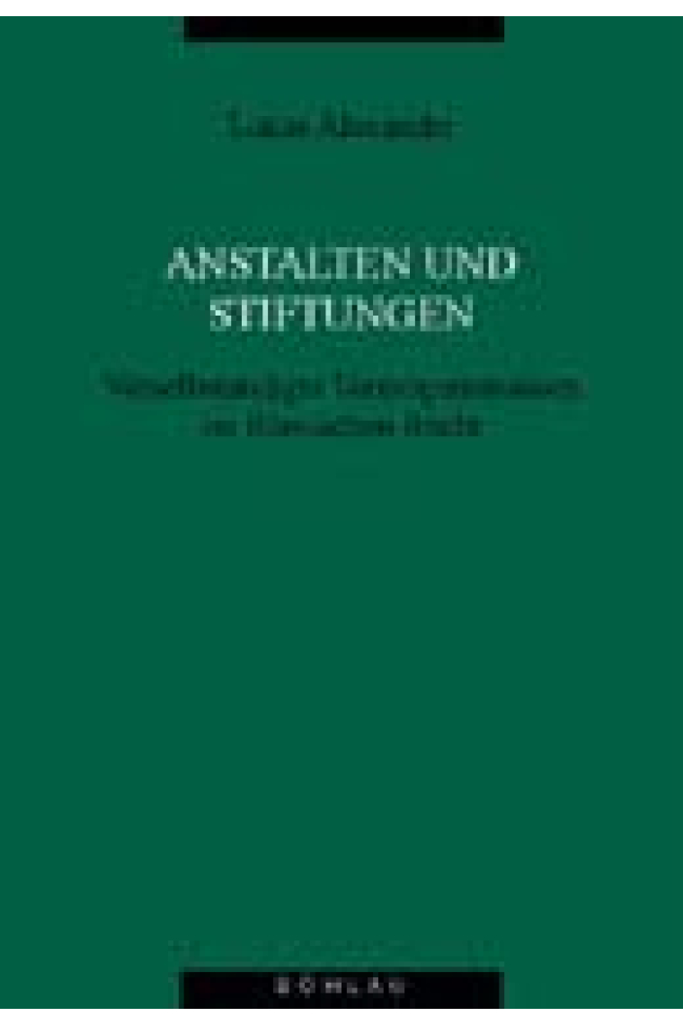 Anstalten und Stiftungen: verselbständige Vermögensmasse im römischen