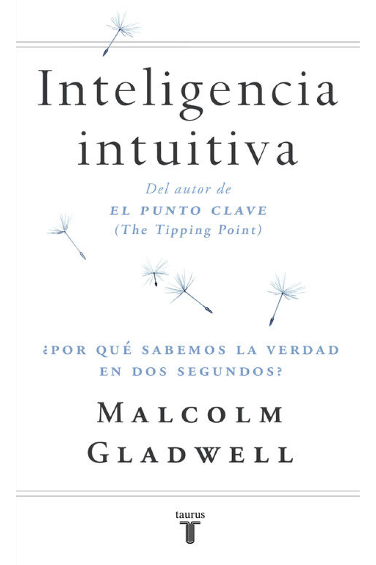 Inteligencia intuitiva.¿Por qué sabemos la verdad en dos segundos?