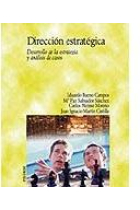 Dirección estratégica. Desarrollo de la estrategia y análisis de casos