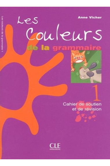 Les couleurs de la Grammaire. Niveau 1 Cahier de Soutien.