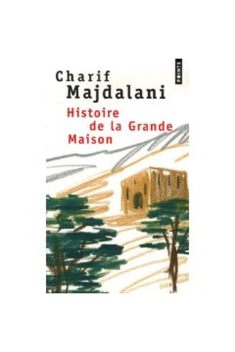 Histoire de la grande maison