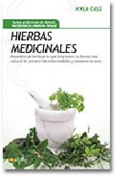 Hierbas medicinales. Remedios de herbolario que funcionan