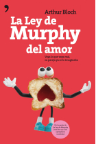 La ley de Murphy del amor : Vaya lo que vaya mal, su pareja ya se lo imaginaba