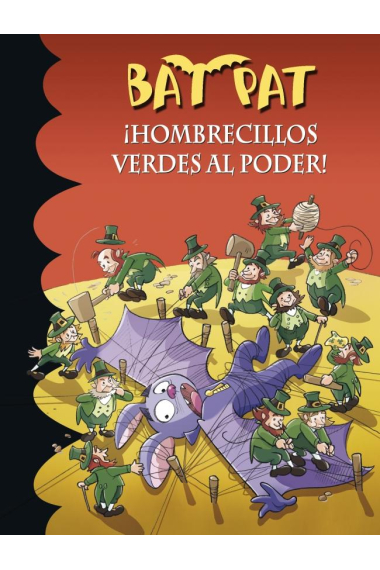 Hombrecillos verdes al poder (Bat Pat 27)