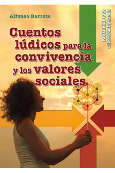 Cuentos lúdicos para la convivencia y los valores