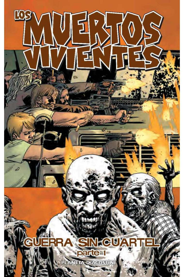 [Walking Dead] Los muertos vivientes 20. Querra sin cuartel