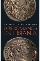 Los romanos en Hispania: el nacimiento de nuestra historia