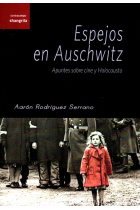 Espejos en Auschwitz. Apuntes sobre cine y Holocausto