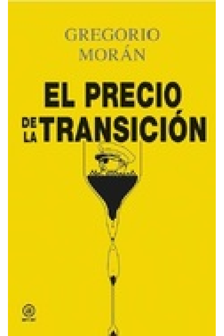 El precio de la transición (Ed. corregida y actualizada)