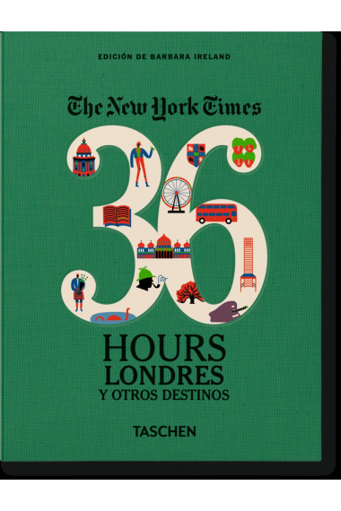 The New York Times 36 hours. Londres y otros destinos