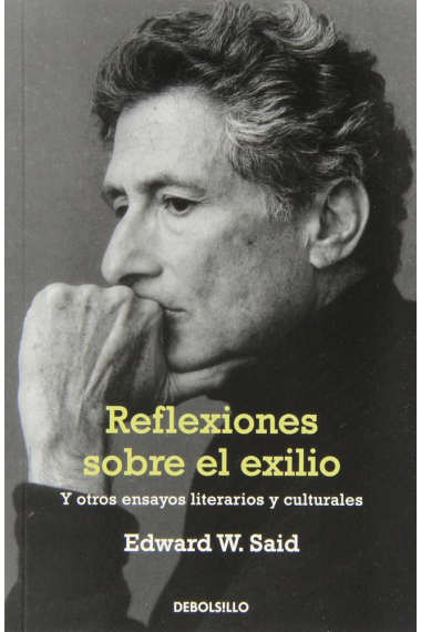 Reflexiones sobre el exilio (y otros ensayos literarios y culturales)