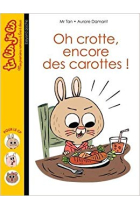 Oh crotte, encore des carottes ! Tome 1