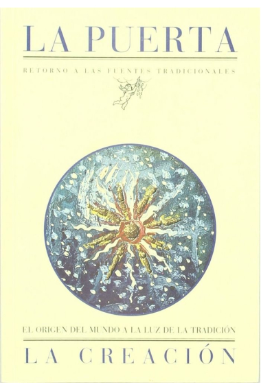 La Creación: el origen del mundo a la luz de la tradición