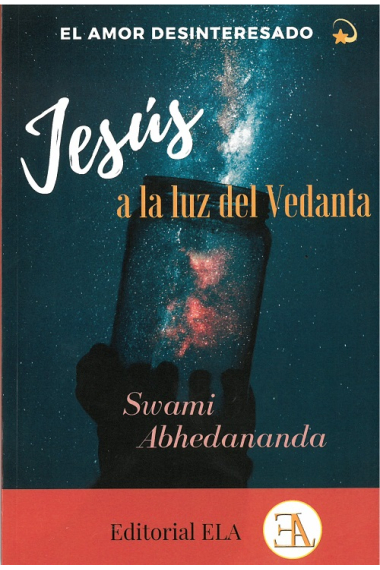 El amor desinteresado, Jesús  a la luz del vedanta