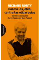 Contra los jefes, contra las oligarquías. Conversaciones con Derek Nystrom y Kent Puckett