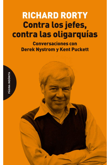 Contra los jefes, contra las oligarquías. Conversaciones con Derek Nystrom y Kent Puckett