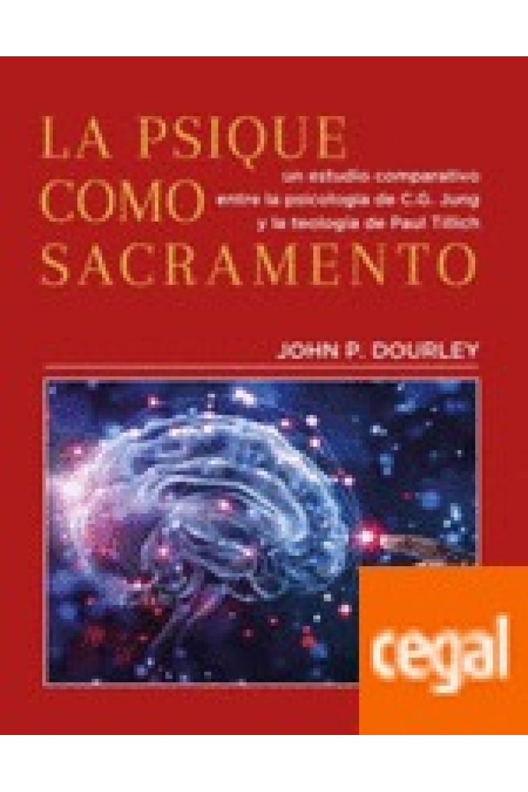 La psique como sacramento. Un estudio comparativo entre la psicología de C.G. Jung y la teología de Paul Tillich