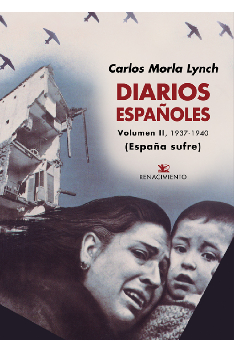 Diarios españoles. Volumen II: 1937-1939 (España sufre)