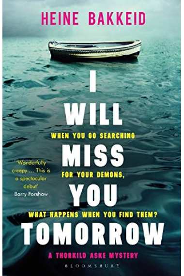 I Will Miss You Tomorrow (Thorkild Aske Mystery 1)