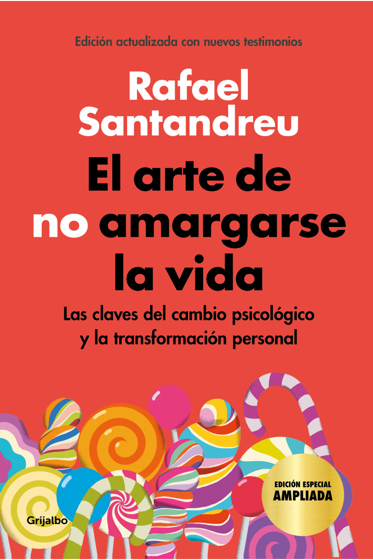 El arte de no amargarse la vida (edición especial)