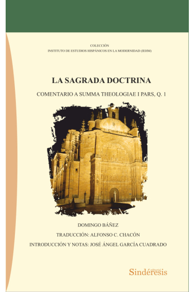 La sagrada doctrina: comentario a summa theologiae I PARS Q. 1