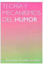 Teoría y mecanismos del humor