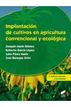 Implantación de cultivos en agricultura convencional y ecológica (2ª edición revisada y actualizada)