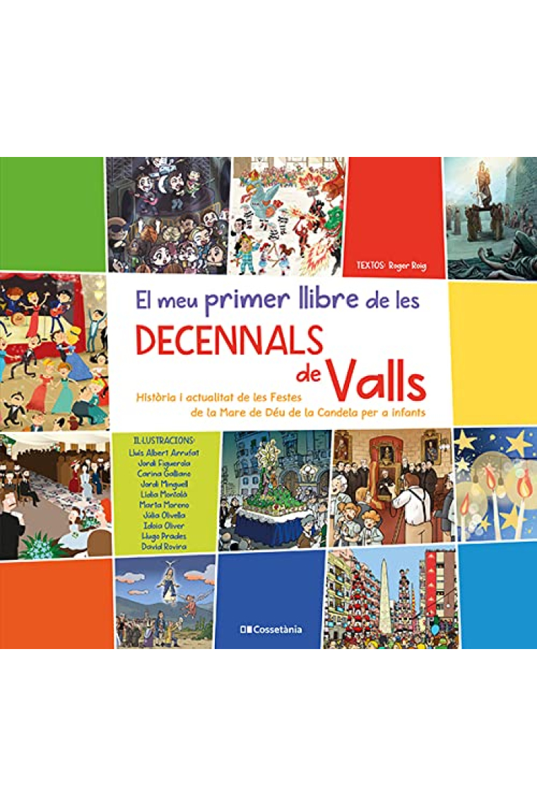 El meu primer llibre de les Decennals de Valls. Història i actualitat de les Festes de la Mare de Déu de la Candela per a infants