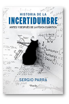 Historia de la incertidumbre. El elemento del que hay un gramo y otras historias sobre física, química y sustancias asombrosas