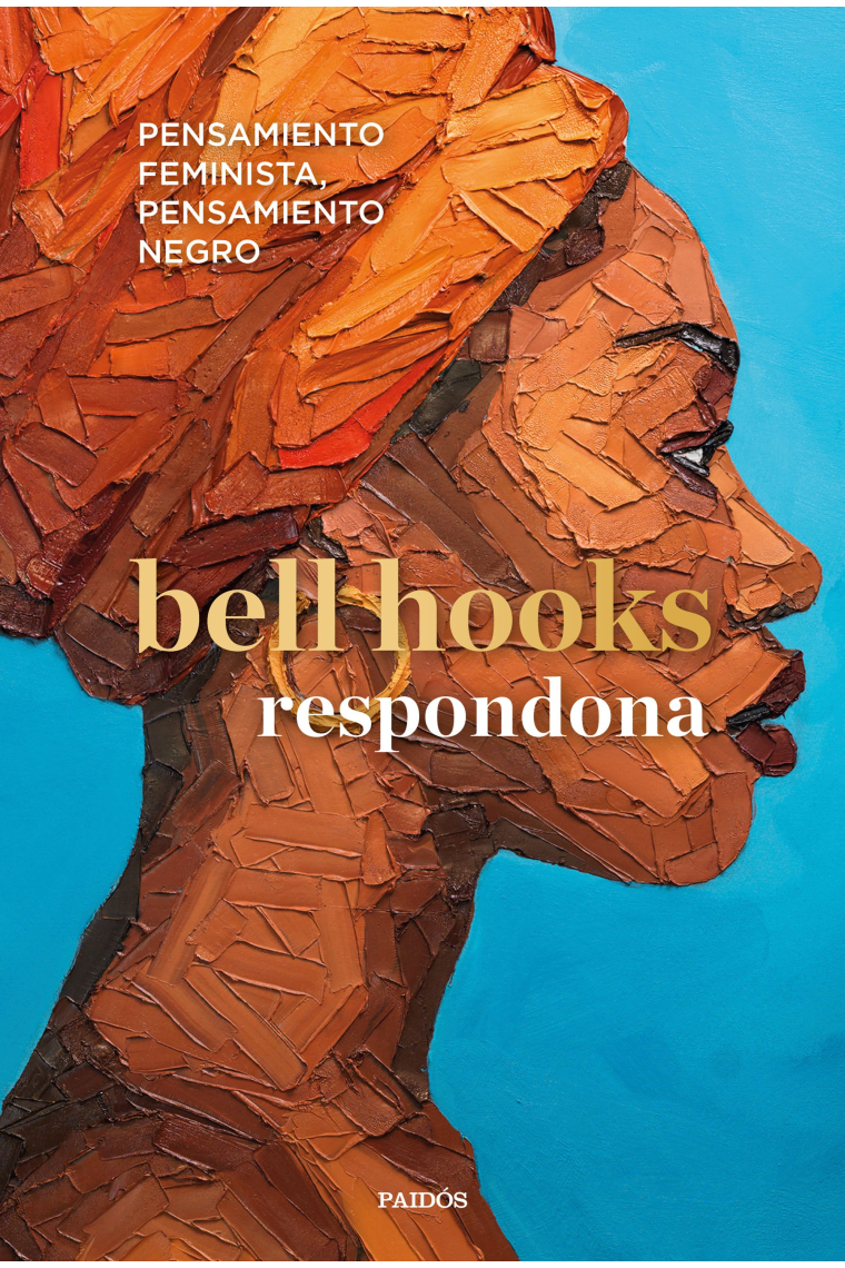 Respondona. Pensamiento feminista, pensamiento negro