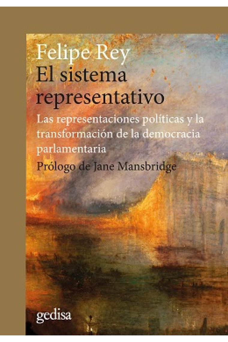 El sistema representativo: las representaciones políticas y la transformación de la democracia parlamentaria