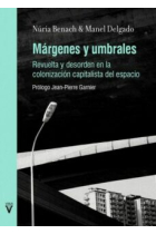 Márgenes y umbrales. Revuelta y desorden en la colonización capitalista del espacio