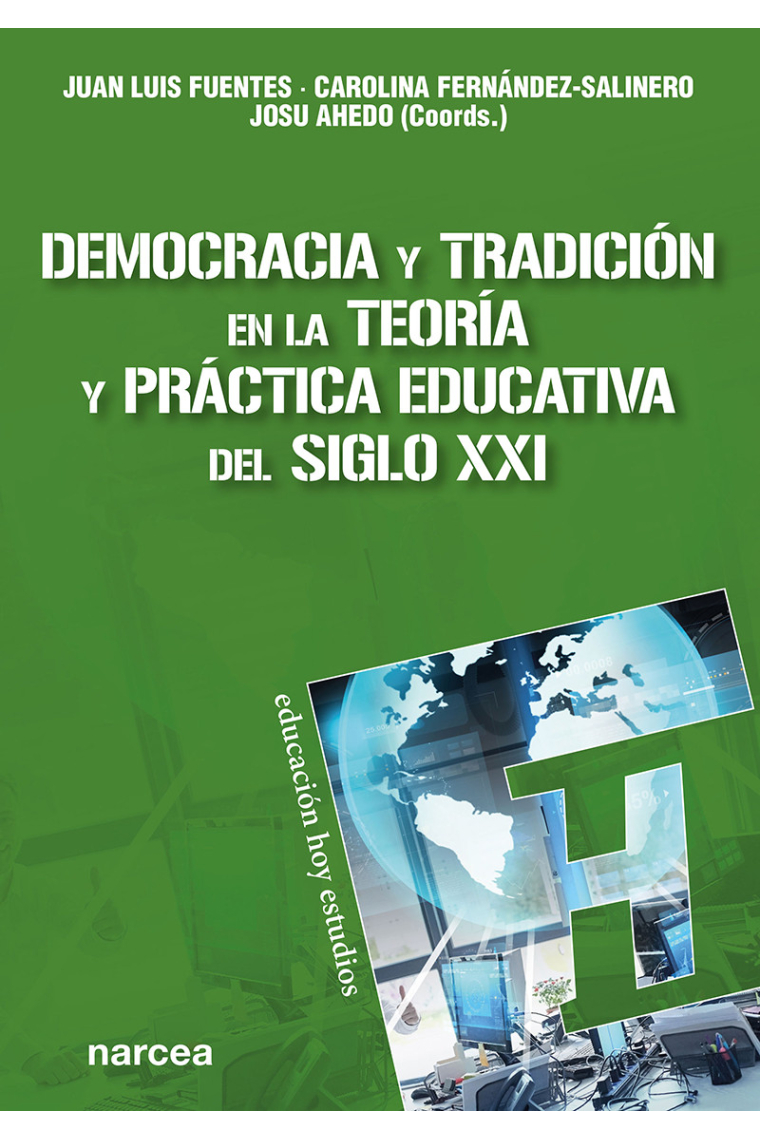 Democracia y tradición en la teoría y práctica educativa del siglo XXI