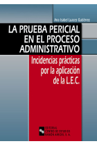 La prueba pericial en el proceso administrativo