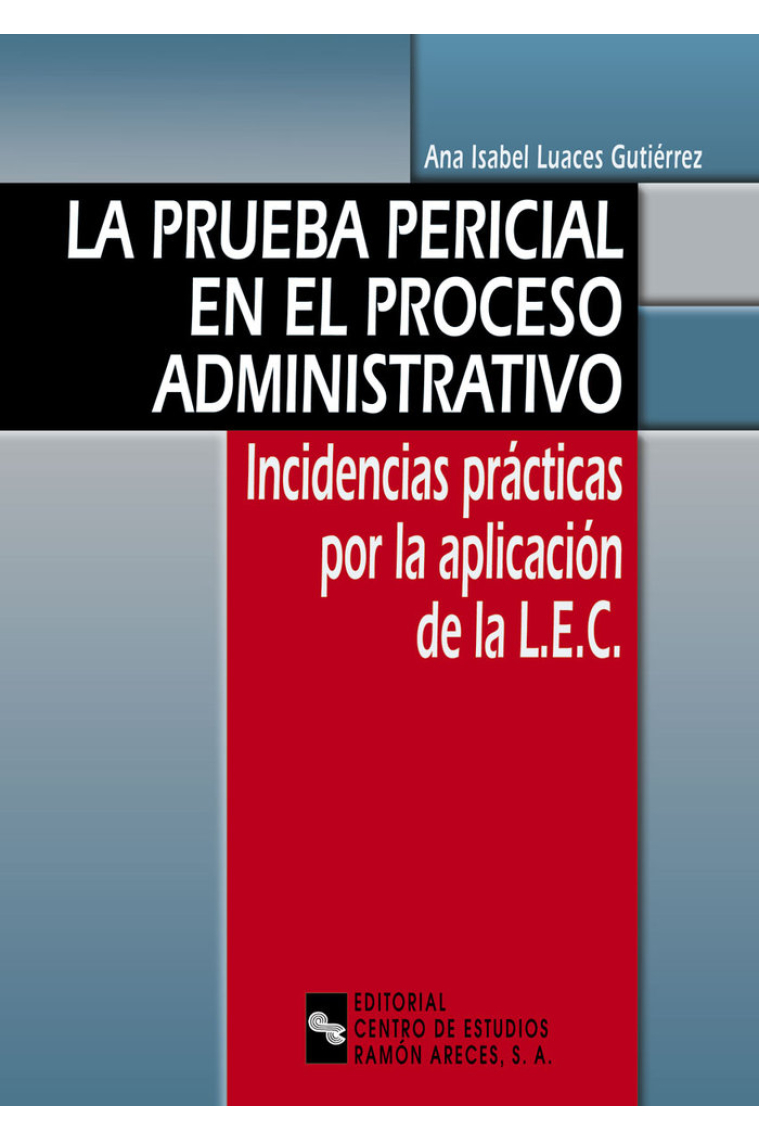 La prueba pericial en el proceso administrativo