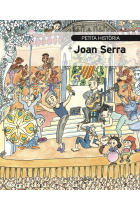 PETITA HISTORIA DE JOAN SERRA