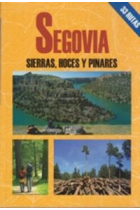 Segovia. Sierras, hoces y pinares