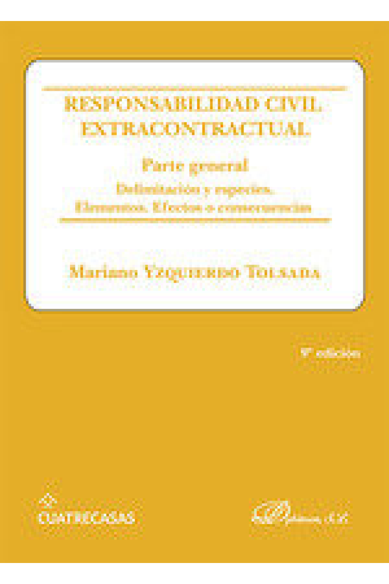 RESPONSABILIDAD CIVIL EXTRACONTRACTUAL PARTE GENERAL