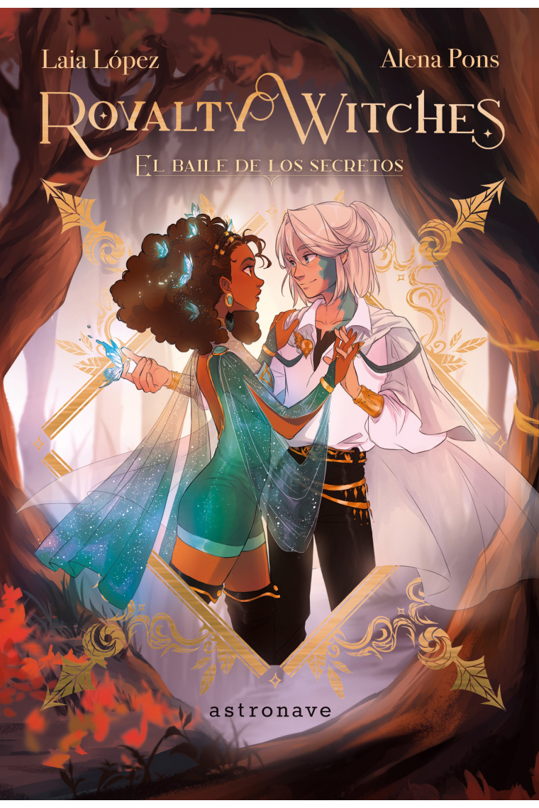 Royalty witches 2. El baile de los secretos (Ejemplar FIRMADO por la Autora)