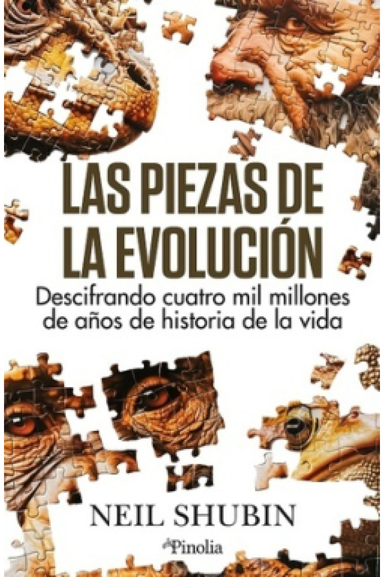 Las piezas de la evolución. Descifrando cuatro mil millones de años de historia de la vida