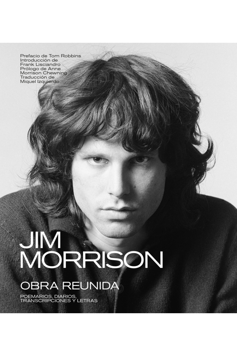 Jim Morrison. Obra reunida. Poemarios, diarios, transcripciones y letras
