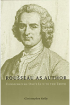 Rousseau as author: consecrating one's life to the truth