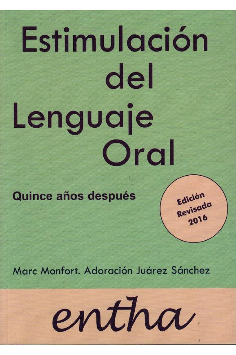 Estimulación del lenguaje oral. Quince años despues