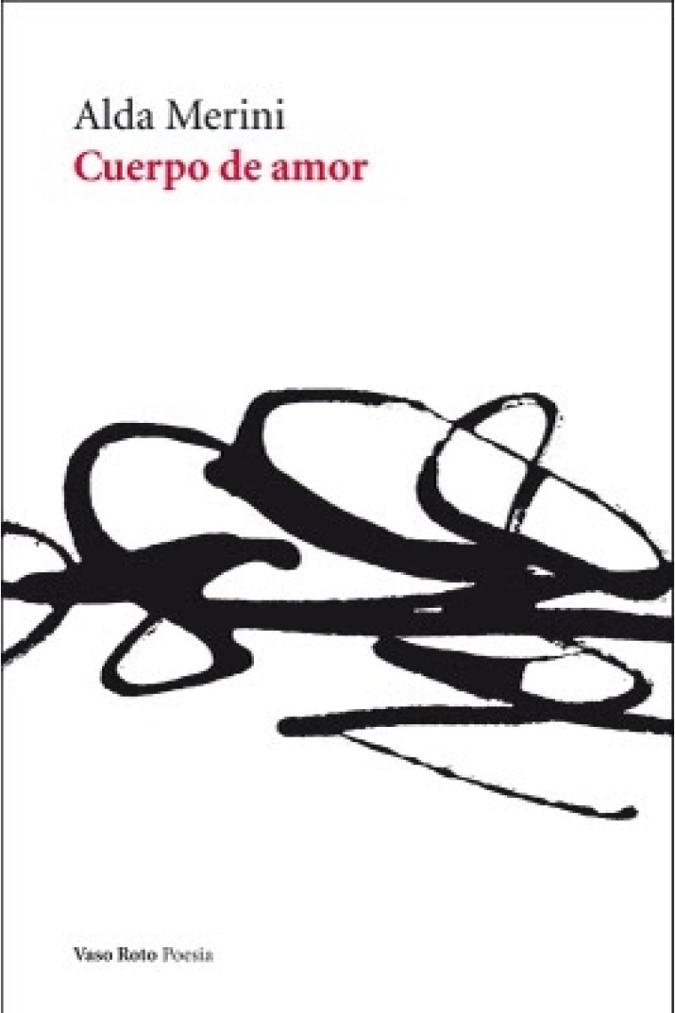 Cuerpo de amor (ed. bilingüe italiano-español)