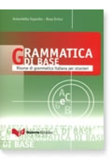 Grammatica di base. Risorse di grammatica italiana per stranieri B1/B2