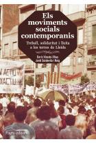 Els moviments socials contemporanis. Treball, solidaritat i lluita a les terres de Lleida