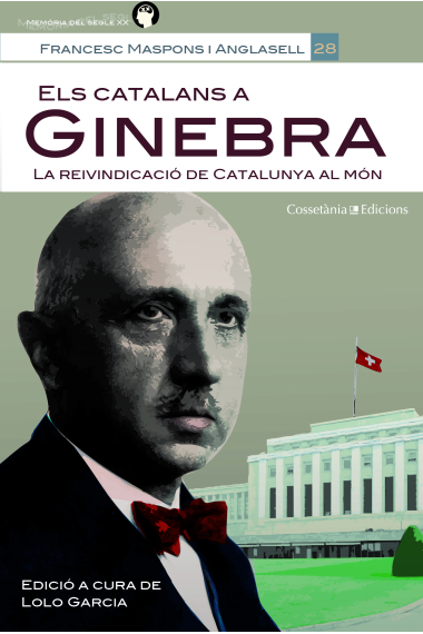 Els catalans a Ginebra. La reivindicació de Catalunya al món