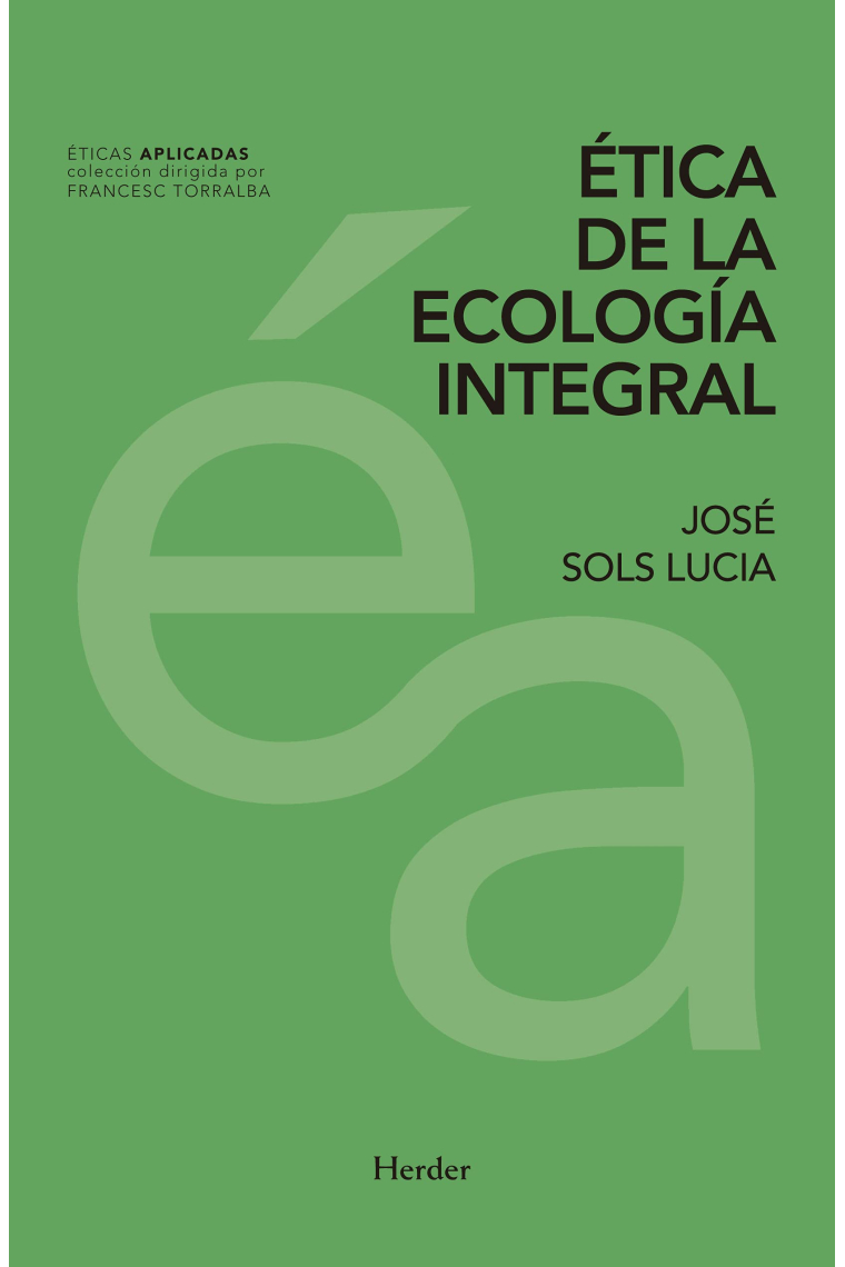 Ética de la ecología integral