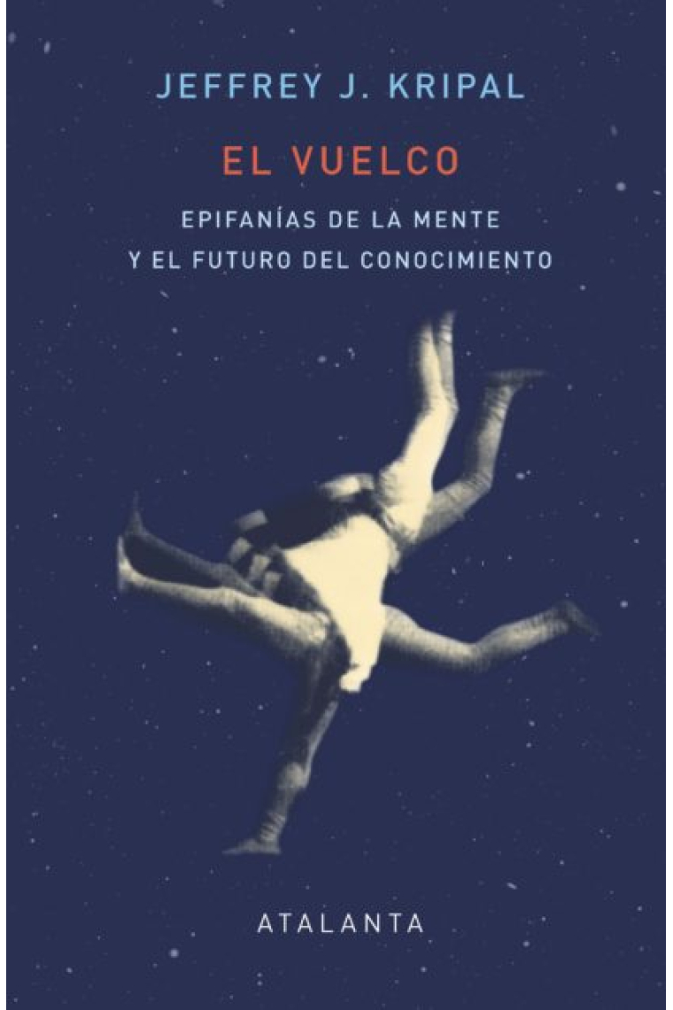 El vuelco: epifanías de la mente y el futuro del conocimiento