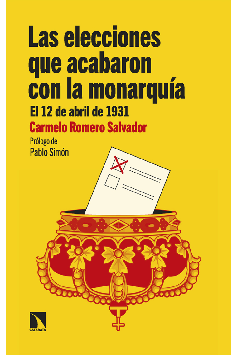 Las elecciones que acabaron con la monarquía. El 12 de abril de 1931